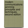 Modern Communications Jamming Principles and Techniques, Second Edition door Richard Poisel