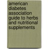 American Diabetes Association Guide to Herbs and Nutritional Supplements door Laura Shane-McWhorter