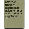 American Diabetes Association Guide to Herbs and Nutritional Supplements by Laura Shane-McWhorter