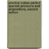 Practice Makes Perfect Spanish Pronouns and Prepositions, Second Edition