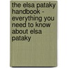 The Elsa Pataky Handbook - Everything You Need to Know About Elsa Pataky door Emily Smith