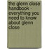 The Glenn Close Handbook - Everything You Need to Know About Glenn Close