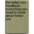 The Kellan Lutz Handbook - Everything You Need to Know About Kellan Lutz