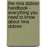 The Nina Dobrev Handbook - Everything You Need to Know About Nina Dobrev by Emily Smith