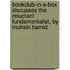 Bookclub-In-A-Box Discusses the Reluctant Fundamentalist, by Mohsin Hamid