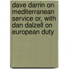 Dave Darrin on Mediterranean Service Or, with Dan Dalzell on European Duty door Harrie Irving Hancock