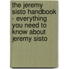 The Jeremy Sisto Handbook - Everything You Need to Know About Jeremy Sisto door Emily Smith