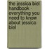 The Jessica Biel Handbook - Everything You Need to Know About Jessica Biel