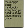 The Maggie Grace Handbook - Everything You Need to Know About Maggie Grace by Emily Smith
