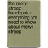 The Meryl Streep Handbook - Everything You Need to Know About Meryl Streep