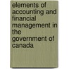 Elements of Accounting and Financial Management in the Government of Canada door Glyden Headley