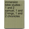 Immersion Bible Studies - 1 and 2 Samuel, 1 and 2 Kings, 1 and 2 Chronicles door Timothy B. Cargal
