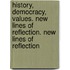 History, Democracy, Values. New Lines of Reflection. New Lines of Reflection