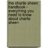 The Charlie Sheen Handbook - Everything You Need to Know About Charlie Sheen