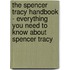 The Spencer Tracy Handbook - Everything You Need to Know About Spencer Tracy