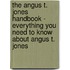 The Angus T. Jones Handbook - Everything You Need to Know About Angus T. Jones
