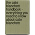 The Cate Blanchett Handbook - Everything You Need to Know About Cate Blanchett