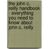 The John C. Reilly Handbook - Everything You Need to Know About John C. Reilly