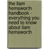 The Liam Hemsworth Handbook - Everything You Need to Know About Liam Hemsworth