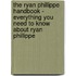 The Ryan Phillippe Handbook - Everything You Need to Know About Ryan Phillippe