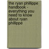 The Ryan Phillippe Handbook - Everything You Need to Know About Ryan Phillippe door Emily Smith