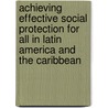 Achieving Effective Social Protection for All in Latin America and the Caribbean by Policy World Bank