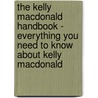 The Kelly Macdonald Handbook - Everything You Need to Know About Kelly Macdonald door Emily Smith