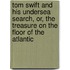 Tom Swift and His Undersea Search, Or, the Treasure on the Floor of the Atlantic
