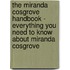 The Miranda Cosgrove Handbook - Everything You Need to Know About Miranda Cosgrove