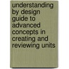 Understanding by Design Guide to Advanced Concepts in Creating and Reviewing Units door Jay McTighe