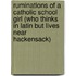 Ruminations of a Catholic School Girl (Who Thinks in Latin But Lives Near Hackensack)