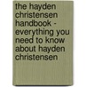 The Hayden Christensen Handbook - Everything You Need to Know About Hayden Christensen door Emily Smith