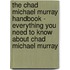 The Chad Michael Murray Handbook - Everything You Need to Know About Chad Michael Murray
