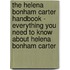 The Helena Bonham Carter Handbook - Everything You Need to Know About Helena Bonham Carter