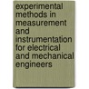Experimental Methods in Measurement and Instrumentation for Electrical and Mechanical Engineers door Abdullah Eroglu