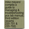Mike Meyers' Comptia a  Guide to Managing & Troubleshooting Pcs Lab Manual, Third Edition (Exams 220-701 & 220-702) door Michael Meyers
