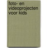 Foto- en videoprojecten voor kids door César Cleijn