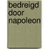 Bedreigd door Napoleon