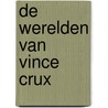 De werelden van Vince Crux door P. Harland