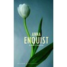 De mooiste gedichten door Anna Enquist