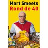 Rond de 40 by Mart Smeets