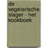De vegetarische slager - het kookboek