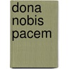 Dona nobis pacem door Jan Balaban