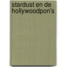 Stardust en de hollywoodpon's by Stacey Gregg