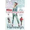 Miss Communicatie by Astrid Harrewijn