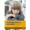 Hechtingsproblemen bij kinderen by Anniek Thoomes-Vreugdenhil