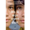 Als ik mijn ogen sluit door Edney Silvestre