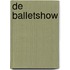 De balletshow