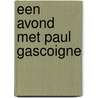 Een avond met Paul Gascoigne door Michel van Egmond