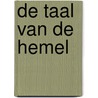 De taal van de hemel door Ben Schomakers